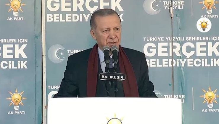 Erdoğan’dan Balıkesir mitinginde konuştu: ‘İstanbul’ iddiası